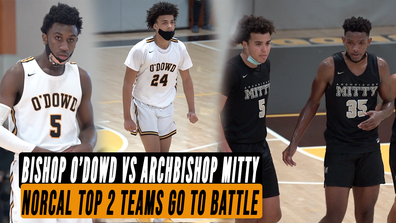 Bishop O’Dowd vs Archbishop Mitty | A Grinder for 2 of Norcal’s Best